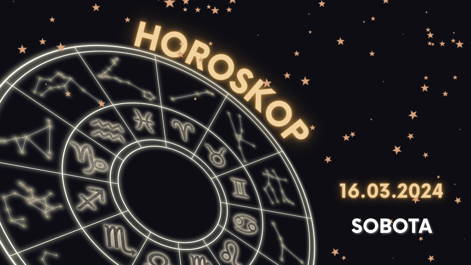 Zdjęcie Horoskop weekendowy sobota 16 marca 2024 #1